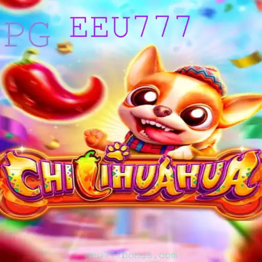 CHILIHUAHUA: O Novo Fenômeno dos Jogos com a Palavra-Chave EEU777